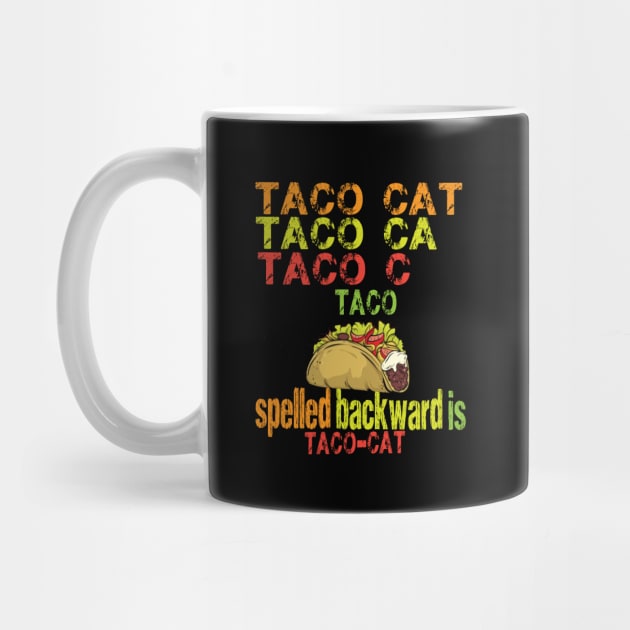 TACO CAT spelled backward is Taco cat by FatTize